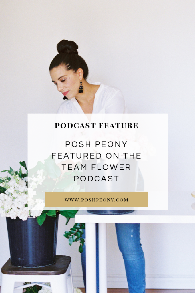posh peony podcast feature team flower